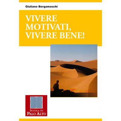 VIVERE MOTIVATI, VIVERE BENE!